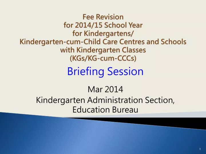 briefing session mar 2014 kindergarten administration section education bureau