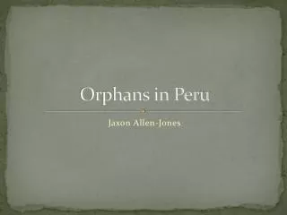 Orphans in Peru