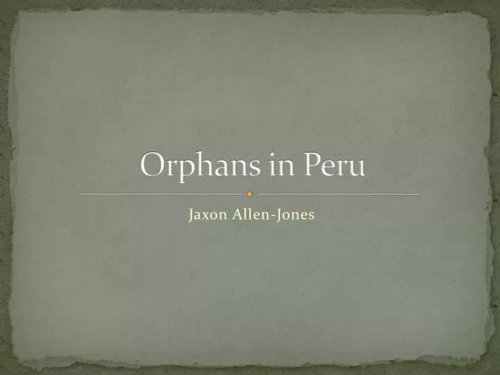 orphans in peru