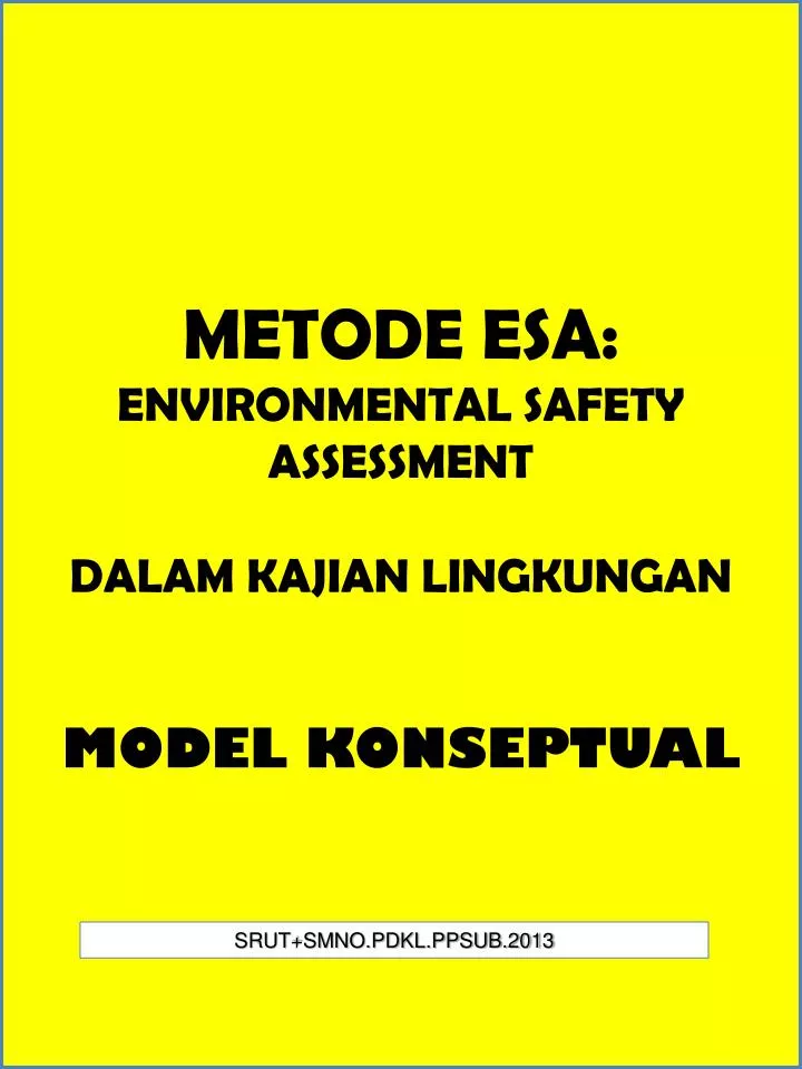 metode esa environmental safety assessment dalam kajian lingkungan model konseptual