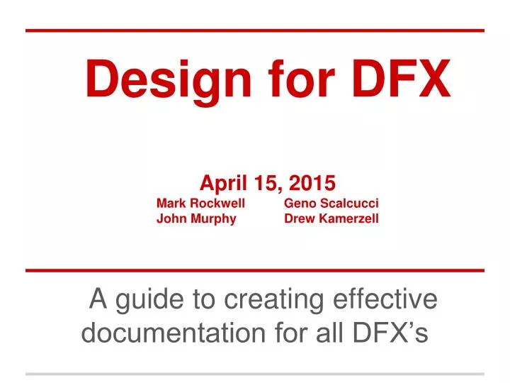 design for dfx april 15 2015 mark rockwell geno scalcucci john murphy drew kamerzell