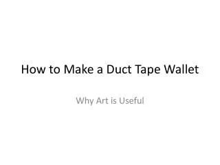 How to Make a Duct Tape Wallet