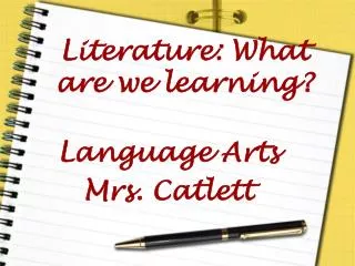 Literature: What are we learning?