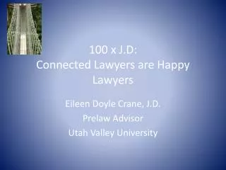 100 x J.D: Connected Lawyers are Happy Lawyers