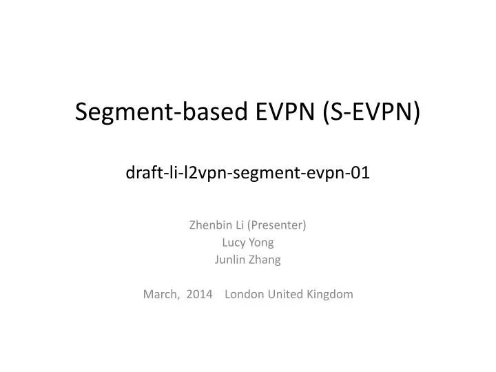 segment based evpn s evpn draft li l2vpn segment evpn 01