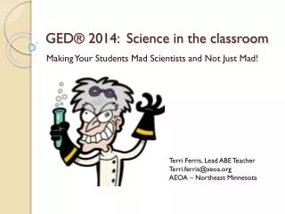 GED® 2014:  Science in the classroom