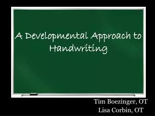 A Developmental Approach to Handwriting