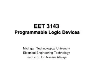 EET 3143 Programmable Logic Devices
