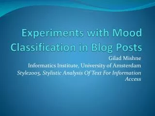 Experiments with Mood Classification in Blog Posts