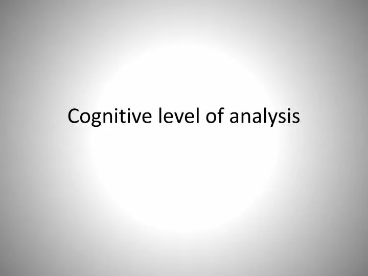 cognitive level of analysis