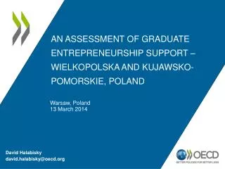 An Assessment of graduate entrepreneurship Support – WIELKOPOLSKA A ND KUJAWSKO-POMORSKIE, POLAND