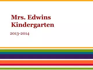 Mrs. Edwins Kindergarten