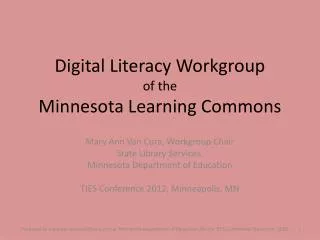 Digital Literacy Workgroup of the Minnesota Learning Commons