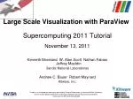 Large Scale Visualization with ParaView - slide 1