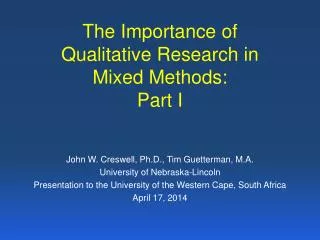 The Importance of Qualitative Research in Mixed Methods: Part I