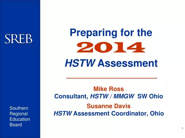 preparing for the 2014 hstw assessment