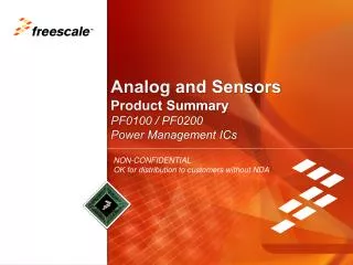 Analog and Sensors Product Summary PF0100 / PF0200 Power Management ICs