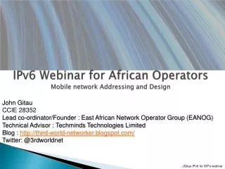 IPv6 Webinar for African Operators Mobile network Addressing and Design