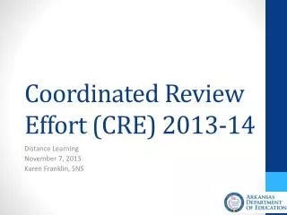 Coordinated Review Effort (CRE) 2013-14
