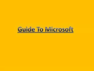 Guide To Microsoft