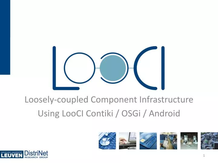 loosely coupled component infrastructure using looci contiki osgi android