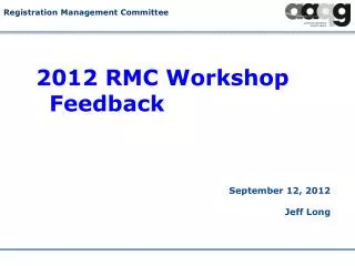 2012 RMC Workshop Feedback