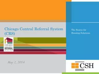 Chicago Central Referral System (CRS)