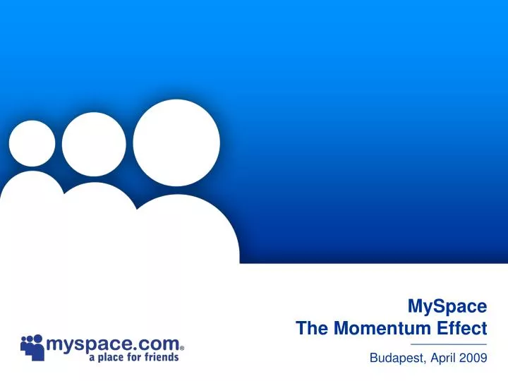 myspace the momentum effect