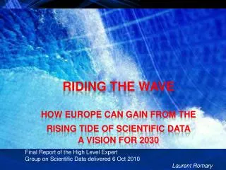 Riding the wave How Europe can gain from the rising tide of scientific data a vision for 2030