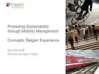 Promoting Sustainability through Mobility Management Concepts, Belgian Experience