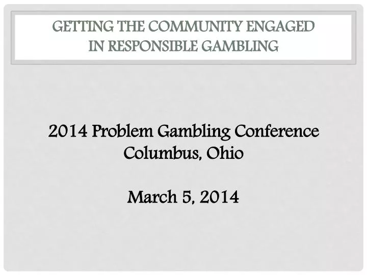getting the community engaged in responsible gambling