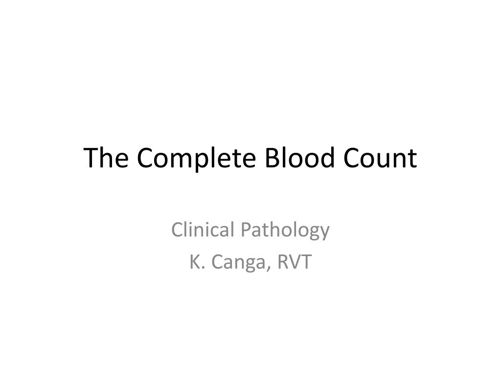 PPT - The Complete Blood Count PowerPoint Presentation, free download ...