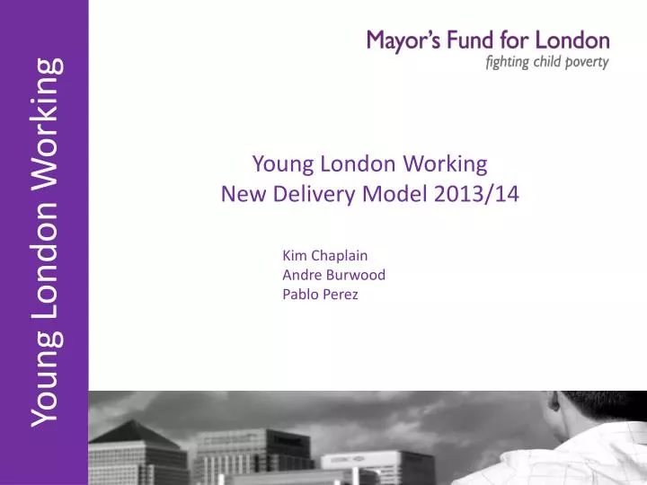 young london working new delivery model 2013 14