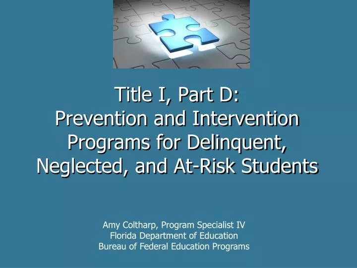 title i part d prevention and intervention programs for delinquent neglected and at risk students