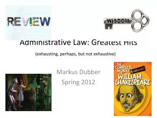 Administrative Law: Greatest Hits (exhausting, perhaps, but not exhaustive)