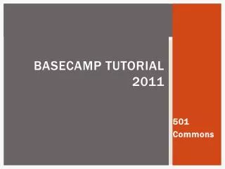 Basecamp Tutorial 2011