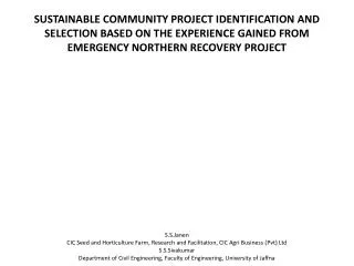 SUSTAINABLE COMMUNITY PROJECT IDENTIFICATION AND SELECTION BASED ON THE EXPERIENCE GAINED FROM EMERGENCY NORTHERN RECOVE