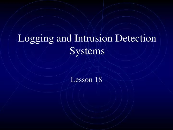 logging and intrusion detection systems