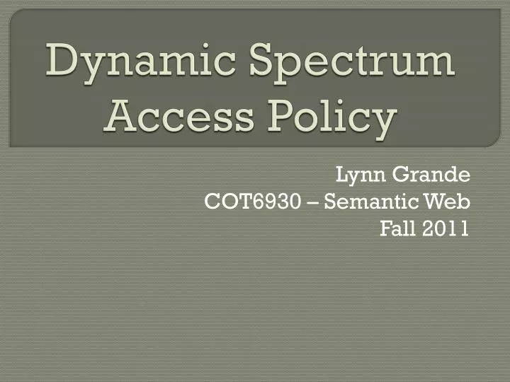 dynamic spectrum access policy