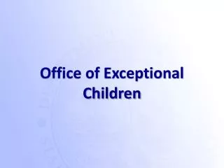 Office of Exceptional Children