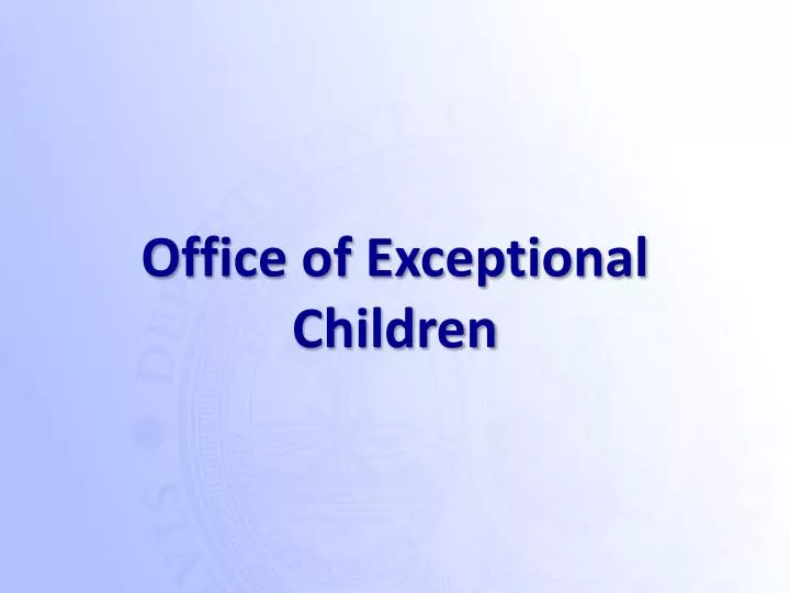 office of exceptional children