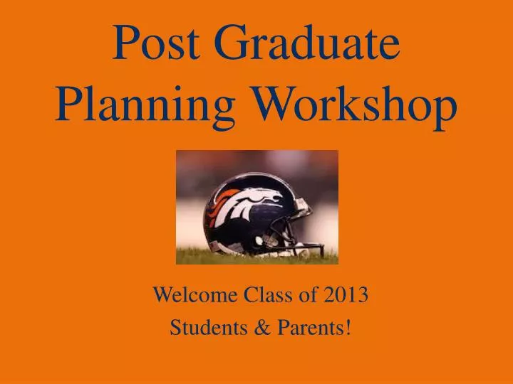 post graduate planning workshop