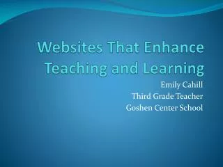 Websites That Enhance Teaching and Learning