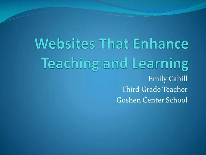 websites that enhance teaching and learning