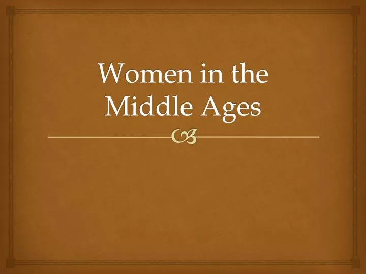 women in the middle ages