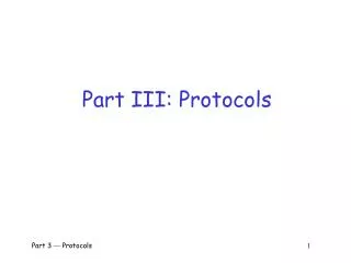 Part III: Protocols