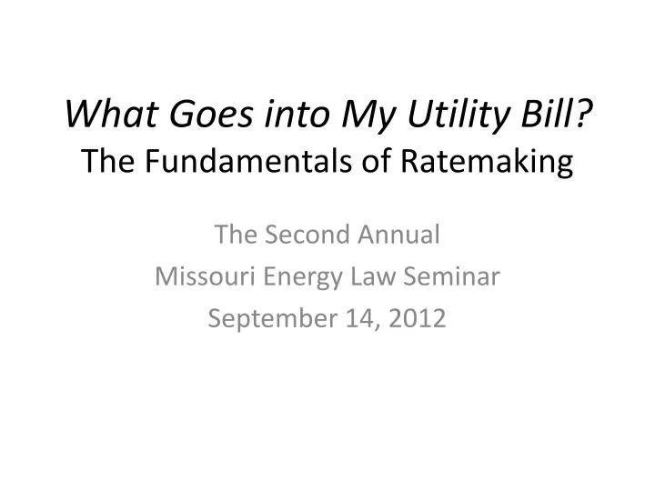 what goes into my utility bill the fundamentals of ratemaking