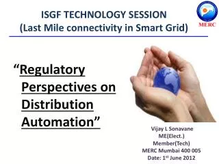 ISGF TECHNOLOGY SESSION (Last Mile connectivity in Smart Grid)