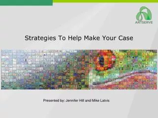 Strategies To Help Make Your Case