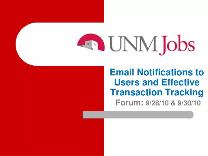 email notifications to users and effective transaction tracking forum 9 28 10 9 30 10